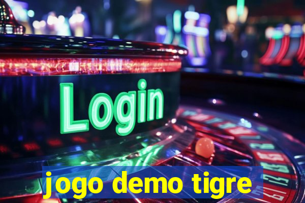 jogo demo tigre